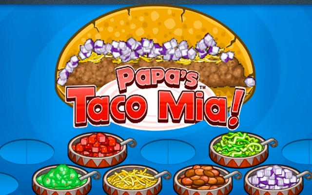 Papa's Taco Mia - Free Restaurant Game