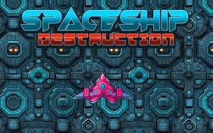 Spaceship Destruction: Arcade Precision Fighter